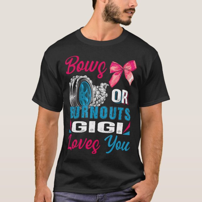 Ausbrüche oder Bows Gigi Lieben Sie Geschlecht zei T-Shirt (Vorderseite)