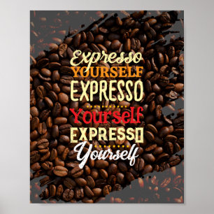 Ausdrucken Sie sich selbst Kaffee-Zitat Poster