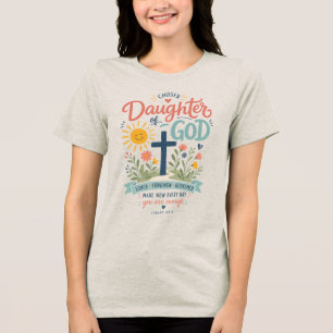 Auserwählte Tochter Gottes Tri-Blend Shirt