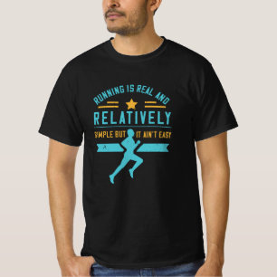 Ausführen - Das Ausführen ist einfach, aber nicht T-Shirt