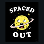 Ausgedehnt Poster<br><div class="desc">Die von bCreative entworfene Grafik "Spaced Out" zeigt, wie ein umklingelter Planet im Weltraum seinen Geist verliert! Das ist ein tolles Geschenk für Familie, Freunde oder eine Leckerei für sich! Diese lustige Grafik ist eine großartige Ergänzung zu jedem Stil: bCreative ist ein führender Schöpfer und Lizenzgeber von originellen, trendigen Designs...</div>