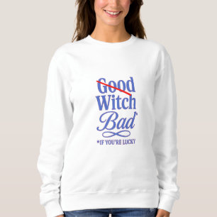 Ausgekreuzt gut, kühl schlecht - freche Hexenschau Sweatshirt
