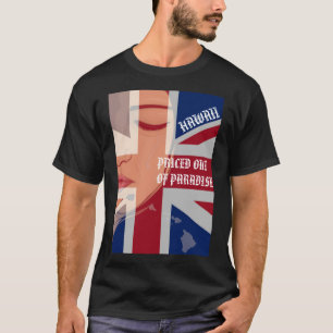 AUSGEPRECHT AUS PARADISE KRYING WAHINE HIIslandsFl T-Shirt