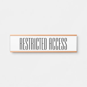 Ausgereiftes "RESTRICTED ACCESS"-Zeichen Türschild