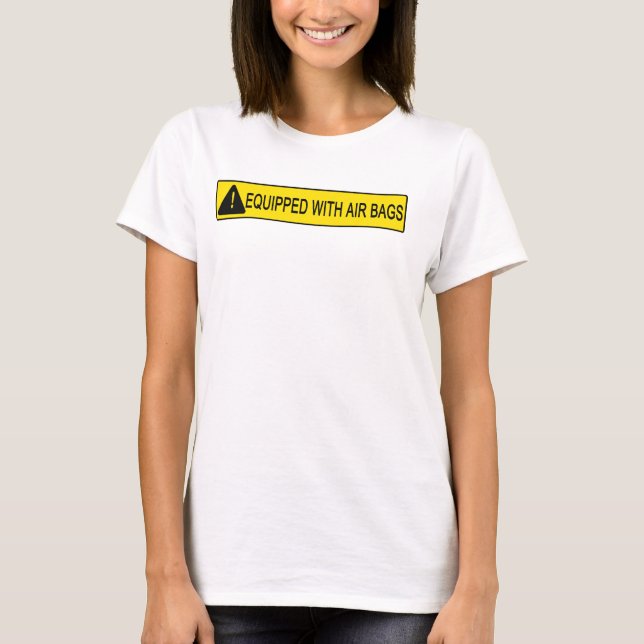 Ausgerüstet mit dem Behälter der Luftsack-Frauen T-Shirt (Vorderseite)