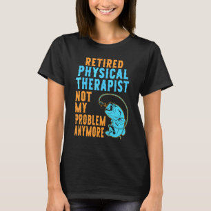 Ausgeschiedener Physiotherapeut Angelt Ruhestand T-Shirt