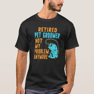 Ausgeschiedener Tierpfleger fischt im Ruhestand T-Shirt