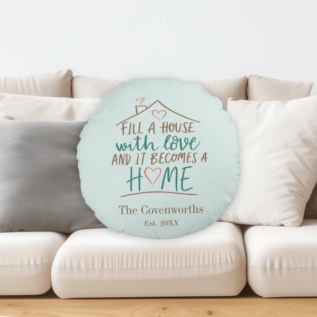 Ausgestattet mit Liebe, benutzerdefinierbar Rundes Kissen (Filled with Love Housewarming Round Pillow)