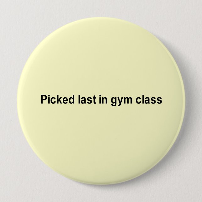 ausgewählt zuletzt im Turnhallenklassen-T - Shirt Button (Vorderseite)