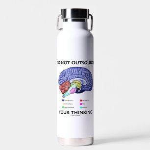 Auslagern Sie Ihren denkenden Gehirnanatomie-Spaß  Trinkflasche