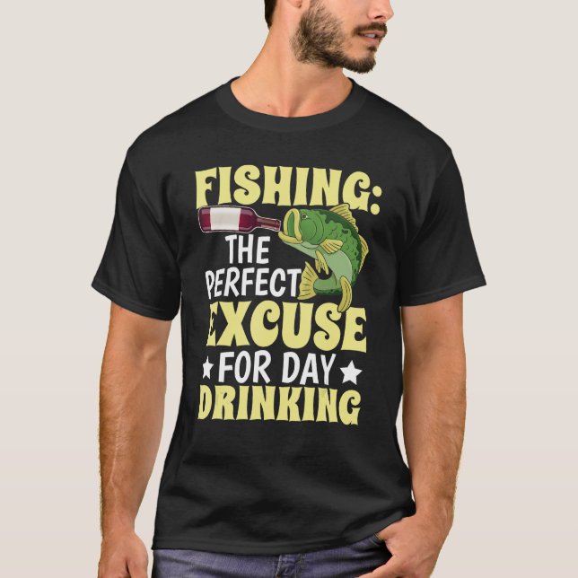 Ausrede für Tagestrinken Design für Fischer T-Shirt (Vorderseite)