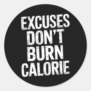 Ausreden Brennt keine Kalorie Runder Aufkleber