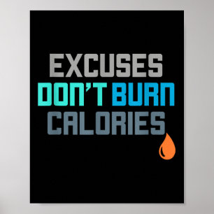 Ausreden nicht brennen Kalorien Gym Workout Motiva Poster
