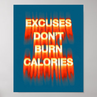 Ausreden verbrennen keine Kalorien Gym Motivation Poster