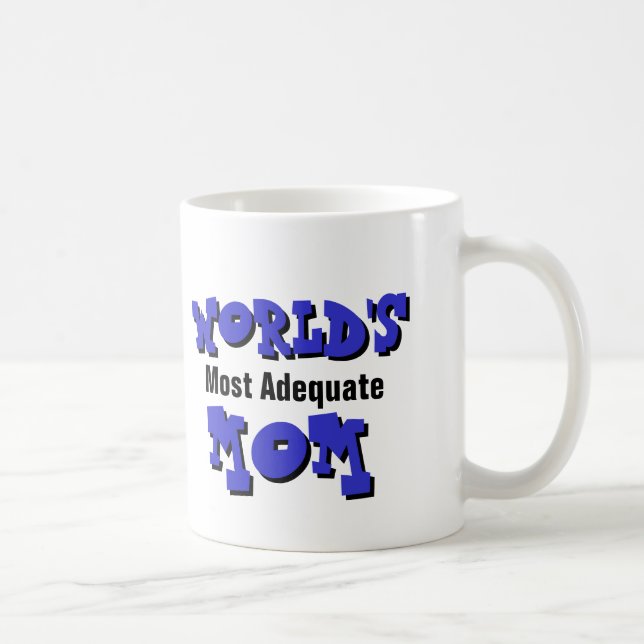 Ausreichendste die Mama-Tasse der Welt Kaffeetasse (Rechts)