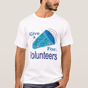 Ausrufen für Freiwillige T-Shirt