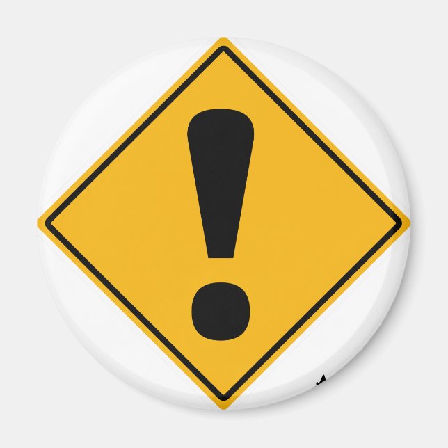 Ausrufezeichen Straße! Magnet (Vorne)