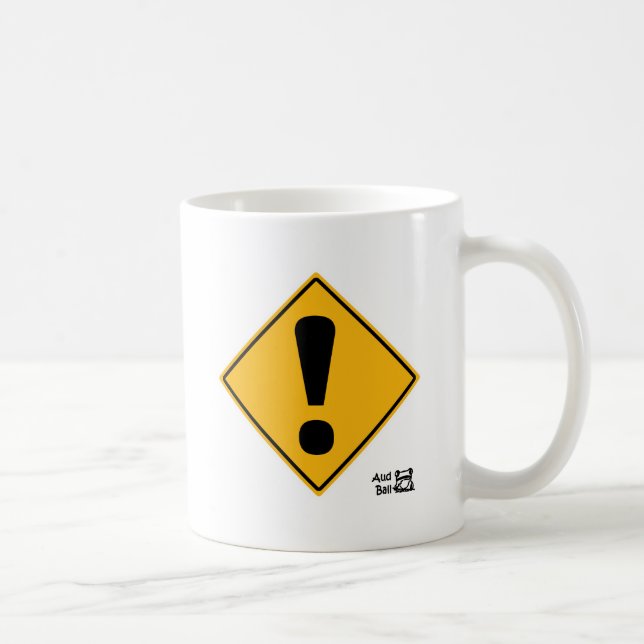 AusrufezeichenVerkehrsschild! Kaffeetasse (Rechts)