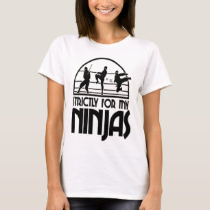 Ausschließlich für mein Ninjas T-Shirt