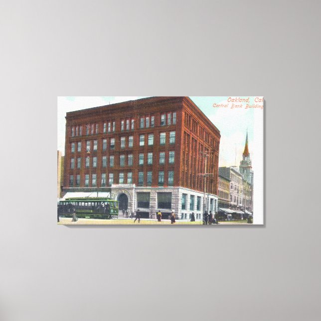 Außenansicht der Zentralbank BldgOakland, CA Leinwanddruck (Vorderseite)