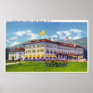 Außenansicht des Fort William Henry Hotel Poster