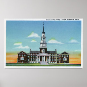 Außenansicht von Colby Uni-Miller-Bibliothek Poster