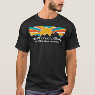 Außer Atem Hiking Society - Wir werden irgendwann T-Shirt
