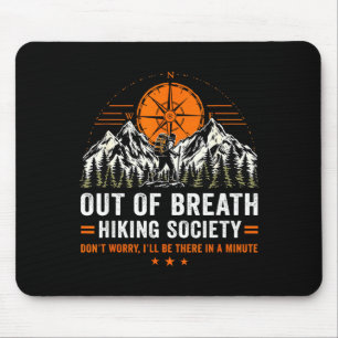 Außer Atem Wanderverein ist in einer Minute da Mousepad