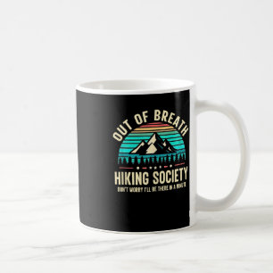 Außer Atem Wanderverein Keine Sorge Ich Werde D Kaffeetasse