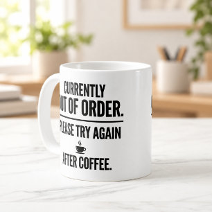 Außer Betrieb, versuchen Sie es nach dem Kaffee no Kaffeetasse