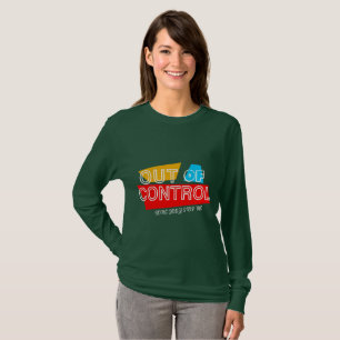 Außer Kontrolle – Fette Typografie-Statement-Desig T-Shirt