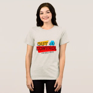 Außer Kontrolle – Fette Typografie-Statement-Desig Tri-Blend Shirt