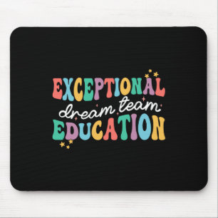 Außergewöhnliche Bildung Dream Team Sped Ese Teach Mousepad