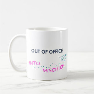 Außerhalb des Amtes. Into Mischief Kaffeetasse