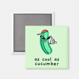 Aussi frais que concombre – Magnet