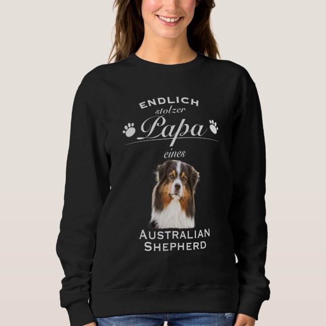 Aussie Aussie Dog Australian Shepherd Sweatshirt (Vorderseite)