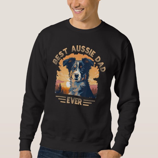 Aussie DAD Australian Shepherd 1 Sweatshirt (Vorderseite)