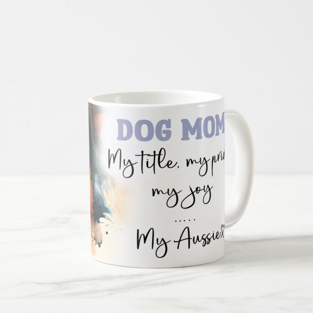 Aussie Dog Mama Kaffeetasse (VorderseiteRechts)