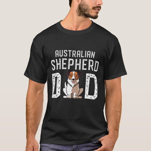 Aussie Dog Vater Ever Shirt Funny dog (Vorderseite)