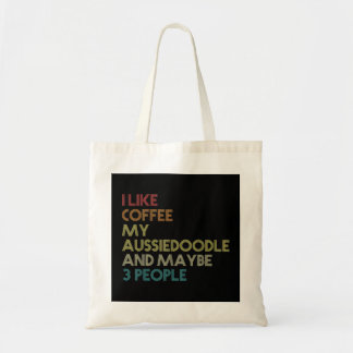 Aussiedoodle-Hundebesitzer Kaffee-Liebhaber Zitat Tragetasche