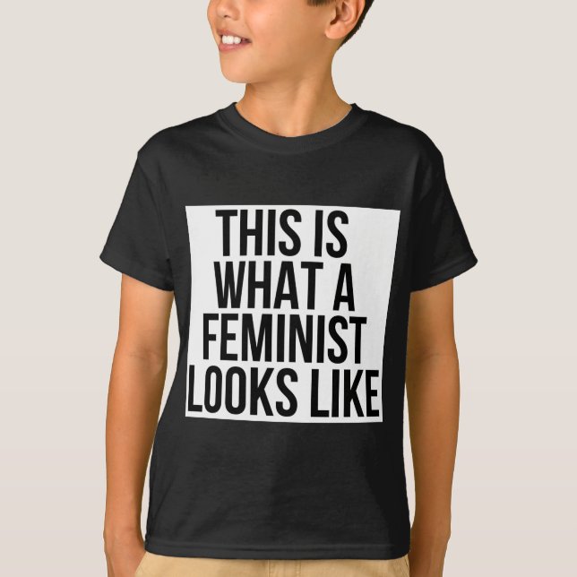 Aussieht wie, dieses ist, was ein Feminist - T-Shirt (Vorderseite)