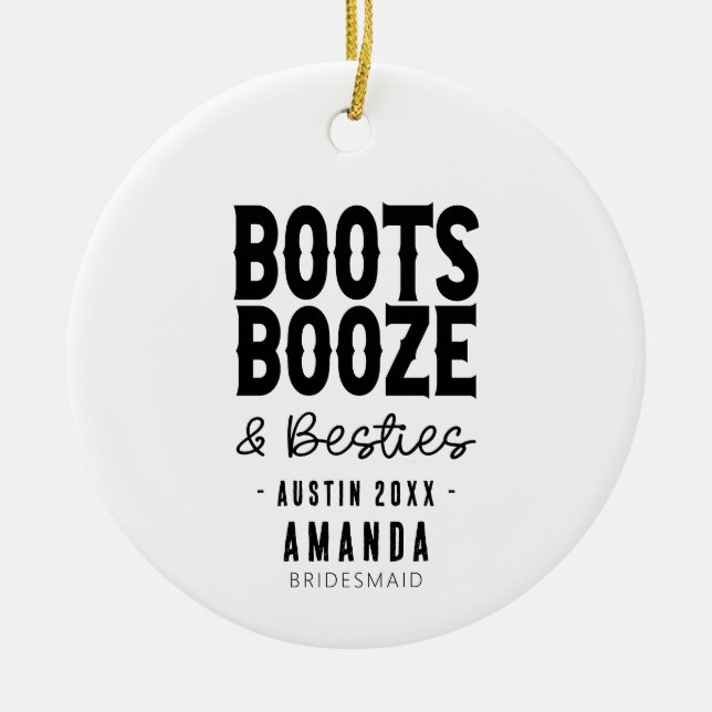 Austin Bachelorette Boots Boots Booze Besties Cust Keramik Ornament (Vorne)