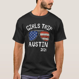 Austin Texas 2021 Ladys Vacation Weeke T-Shirt