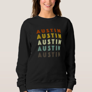 Austin Texas American Tx USA Heimat Resident Sweatshirt