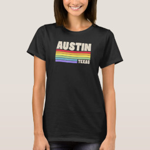 Austin Texas Pride Rainbow Flag Gay Pride Merch Qu T-Shirt