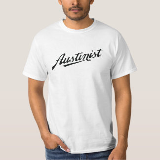 Austinist, schwarz oder weiß T-Shirt