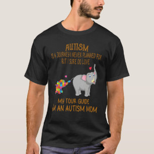 Austismus ist eine Reise, die ich nie geplant, abe T-Shirt