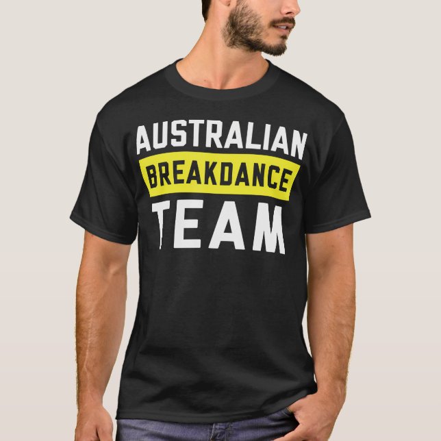Australian Breakdance Costume Team Break Dancer T-Shirt (Vorderseite)