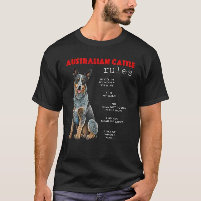 Australian Cattle Dog Rules Funny Cattle Dog Heele T-Shirt (Vorderseite)