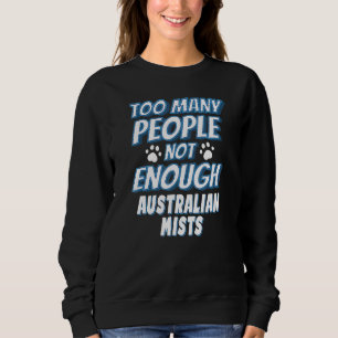 Australian Mist Cat Sprichwort Introvert Sweatshirt